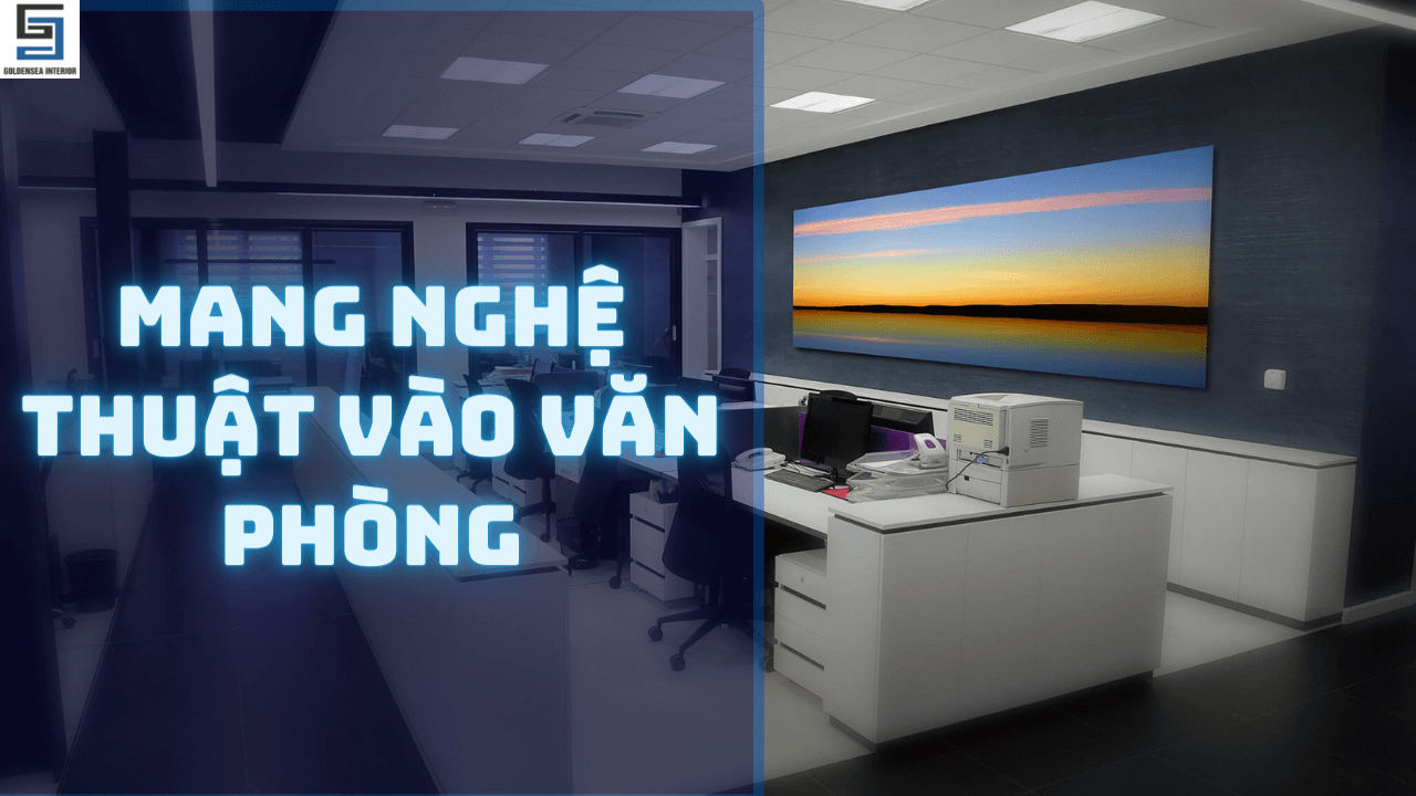 Mang nghệ thuật vào văn phòng làm việc